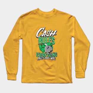 Cash Rules Long Sleeve T-Shirt